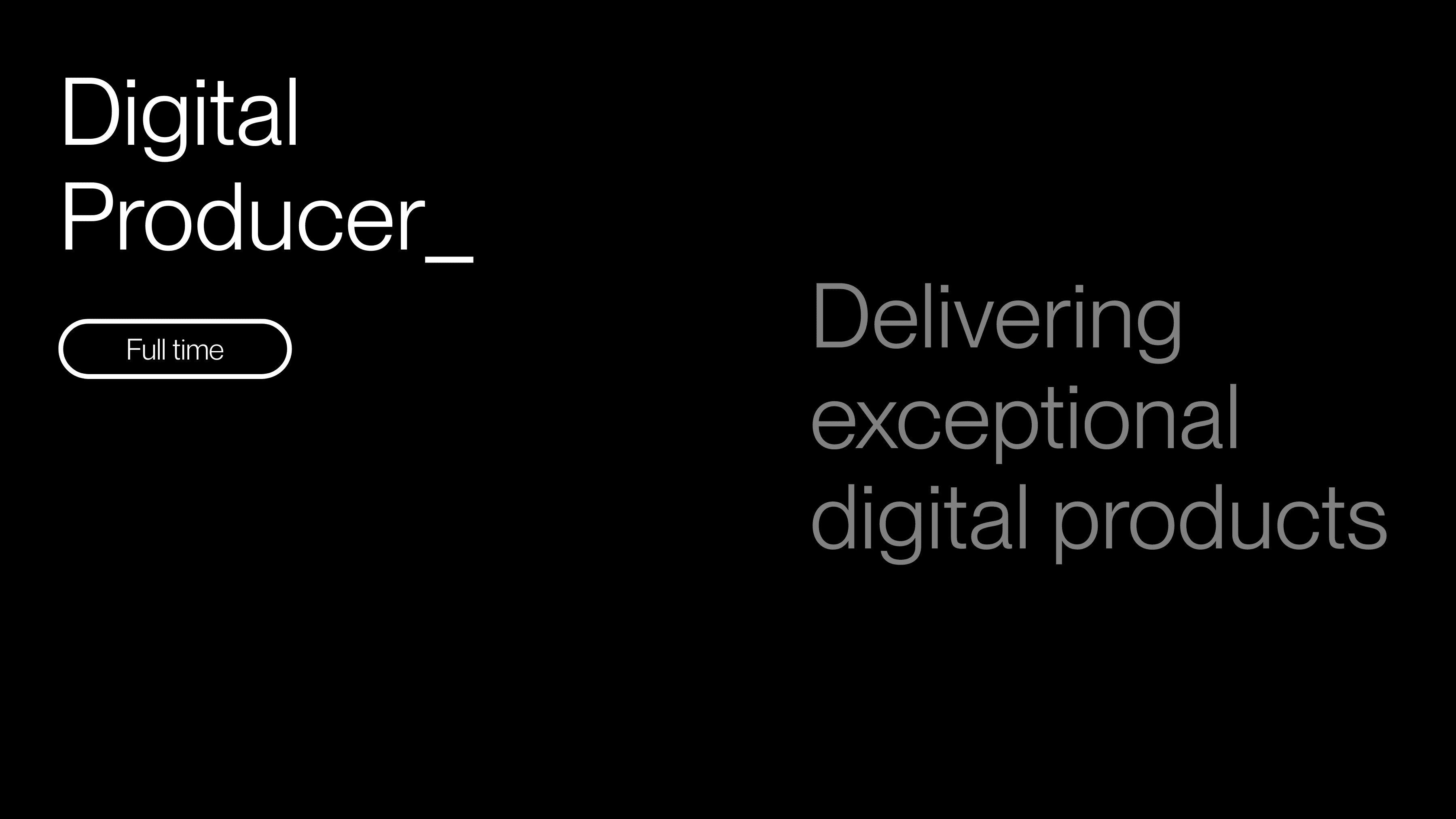 Digital Producer role 